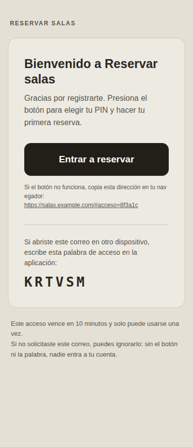 El correo de acceso: título Bienvenido a Reservar salas, un botón oscuro de ancho completo que dice Entrar a reservar, la dirección en texto por si el botón falla, y debajo una palabra de acceso de seis letras
